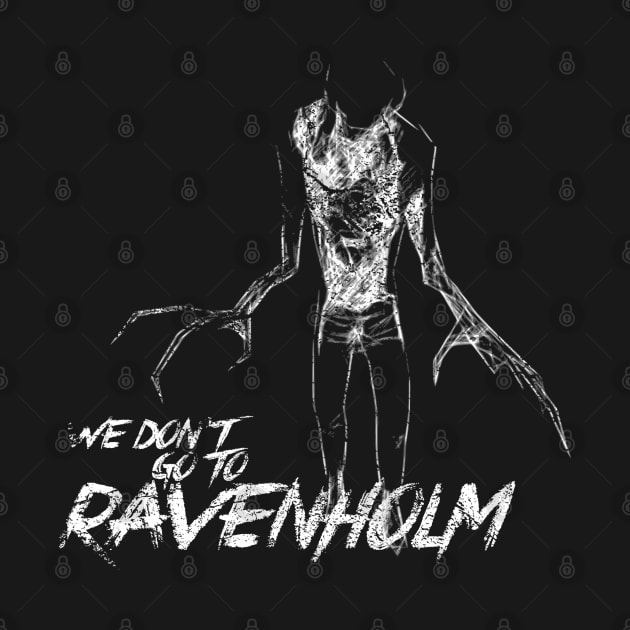 We Don't Go To Ravenholm by RetroCheshire