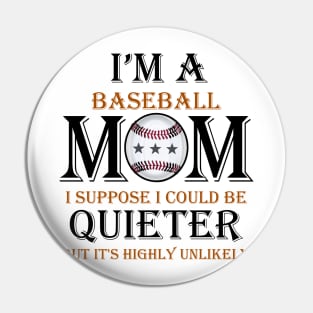 I am baseball mom Pin