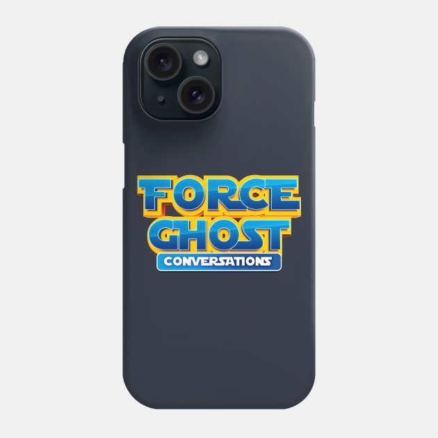 Force Ghost Conversations Logo Phone Case by Force Ghost Conversations