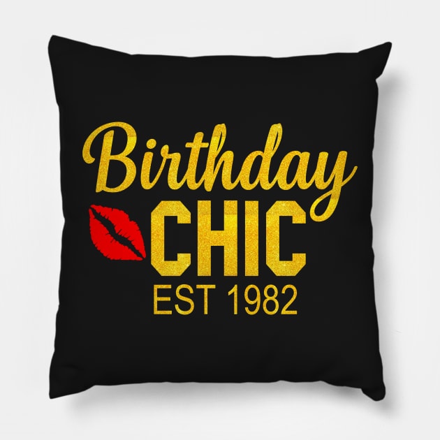 Birthday chic Est 1982 Pillow by TEEPHILIC