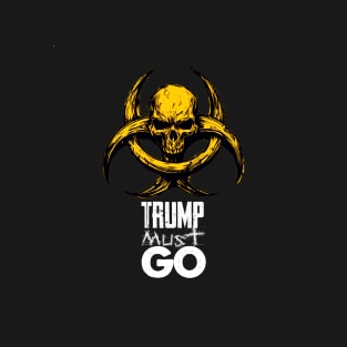 Impeach Trump: Trump Toxicity Must Go T-Shirt