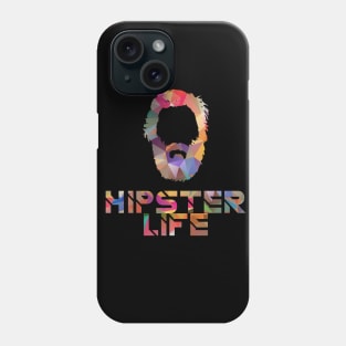 Hipster Life Hippie Beard Phone Case