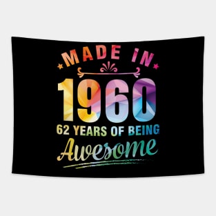 Made In 1960 Happy Birthday Me You 62 Years Of Being Awesome Tapestry