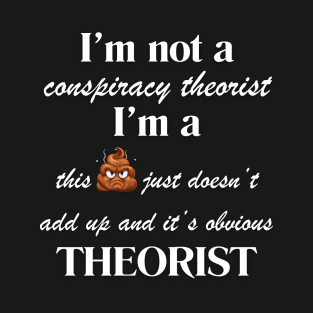 Conspiracy Theorist T-Shirt