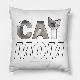 CAT MOM - siamese long hair oil painting word art Pillow