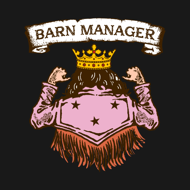 Barn Manager I Equestrian Pony Horse Fan by biNutz