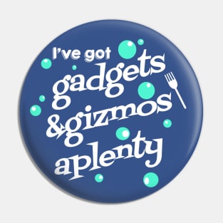 Gadgets and Gizmos Aplenty Pin