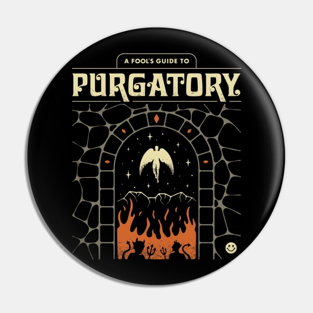 A Fool's Guide to Purgatory Pin by csweiler