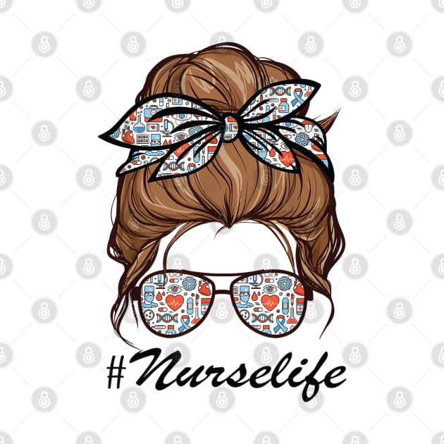 Nurse Life Funny Messy Bun Hair & Glasses Edit by DonVector