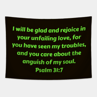 Bible Verse Psalm 31:7 Tapestry