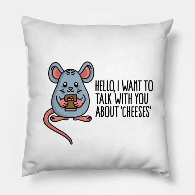 I want to talk with you about cheeses food pun Pillow by LaundryFactory