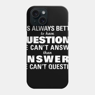 Questions vs Answers Atheist Skeptic Phone Case