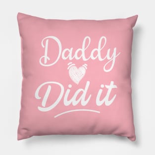 Daddy Did It , Pregnancy Reveal Pillow