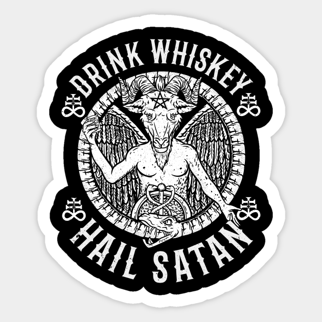 Drink Whiskey Hail Satan I Satanic Baphomet design - Drinking - Sticker