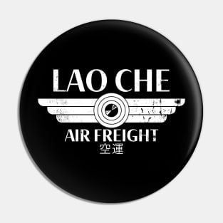 Lao Che Air Freight - white distressed Pin