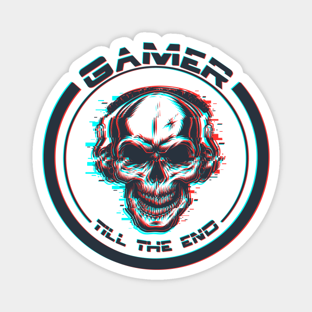 Gamer till the end  | skull Magnet by Humais