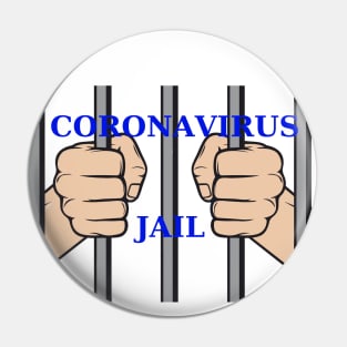 Coronavirus Jail Pin