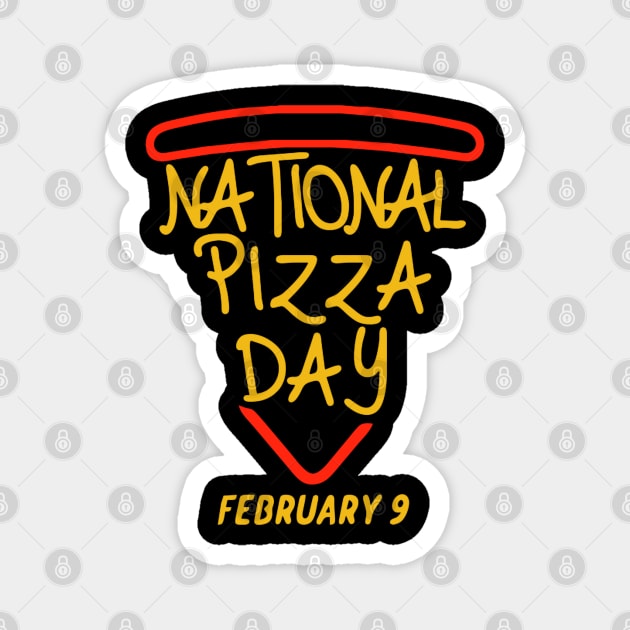 2024 National Pizza Day - February 9th Magnet by NyskaDenti