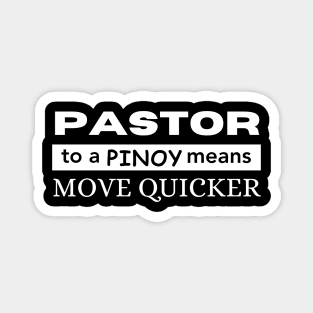 Pastor To A Pinoy Magnet