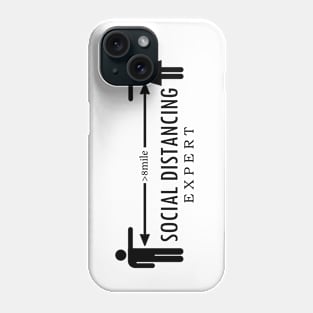 Social Distancing Expert Shirt Phone Case