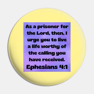 Bible Verse Ephesians 4:1 Pin