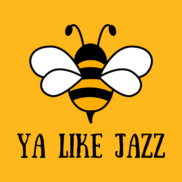 Ya Like Jazz by Bella Designs