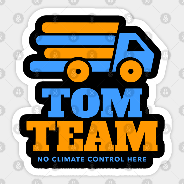 TOM Team No Climate Control Here - Transportation - Sticker