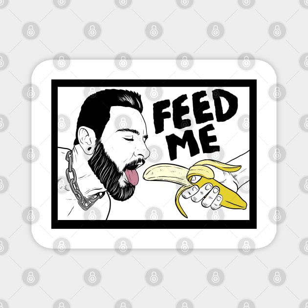 Feed me!!! - Teddy Bryce light background Magnet by RobskiArt