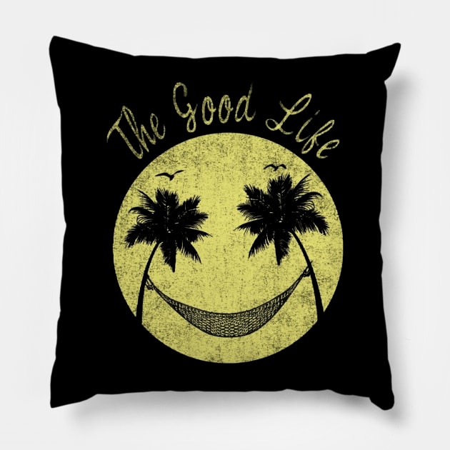 The good life Pillow by Street Style (Print Designer)