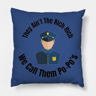 Not The Rich-Rich Pillow
