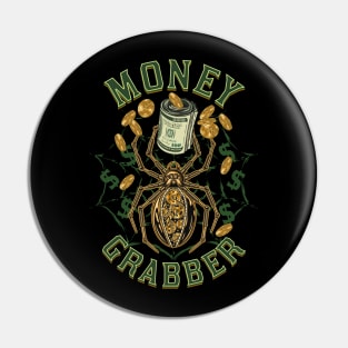 Money Grubber Pin