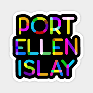 Port Ellen, on the island of Islay, West of Scotland Magnet