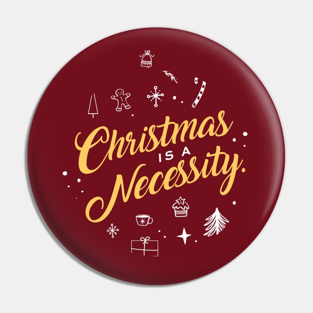 Christmas is a necessity Pin by Inspire Creativity