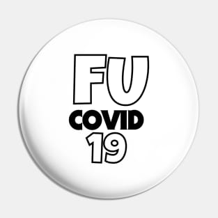 FU covid 19 Pin