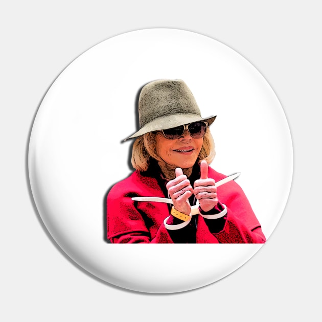 Jane Fonda Cuffed Fire Drill Friday Pin by baranskini