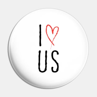 I love us with red heart Pin