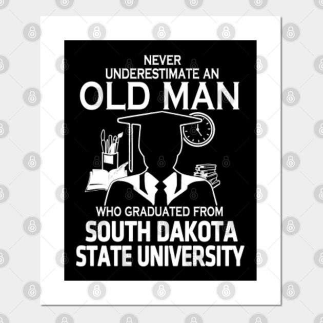 Old Man Graduated South Dakota State University South Dakota State University Poster E Stampa Artistica Teepublic It