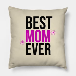 Best Mom Ever Pillow