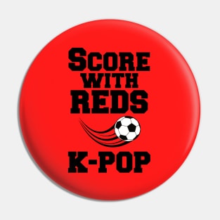 Score with Reds and K-Pop with soccer ball Pin