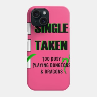 Single Taken D&D Phone Case