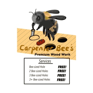 Carpenter Bee's Premium Wood Work T-Shirt