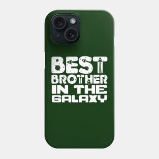 Best Brother In The Galaxy Phone Case