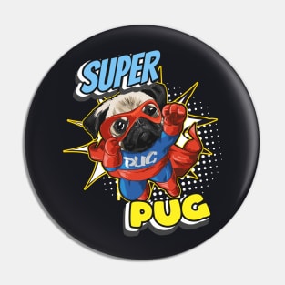 Super Pug funny Superhero Comic Dog Pin