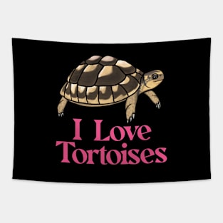 I Love Tortoises Pink for Tortoise Lovers Tapestry