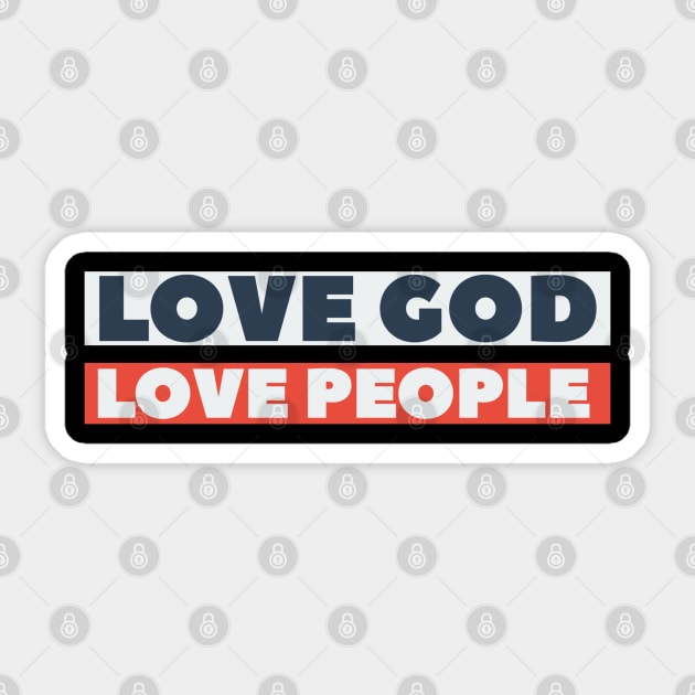 Love God Love People - Christian Sticker