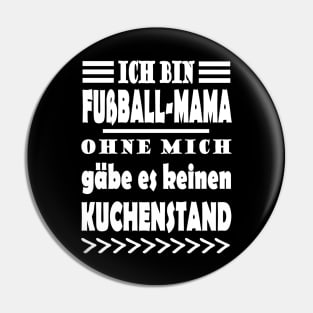 Fußball Mama Fußballer Fan Kinder Spruch Pin