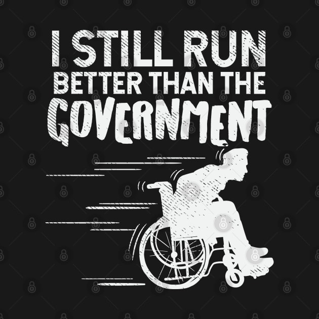 I Still Run Better Than The Government by maxdax