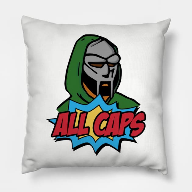 MF DOOM - ALL CAPS Pillow by whizzerdee