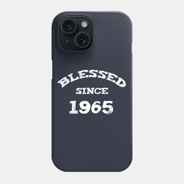 Blessed Since 1965 Cool Blessed Christian Birthday Phone Case by Happy - Design