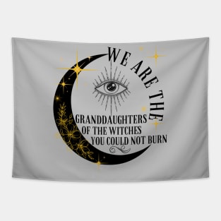 Granddaughters of Witches You Could Not Burn Tapestry